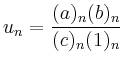 $\displaystyle u_n=\frac{(a)_n (b)_n}{(c)_n (1)_n}
$