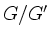 $ G/G'$