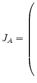 $ J_A= \left(\rule{0pt}{9ex}\right.$