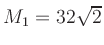 $ M_1=32\sqrt{2}$