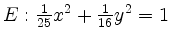 $ E: \frac{1}{25}x^2 + \frac{1}{16}y^2 = 1$