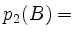 $ p_2(B)=\ $