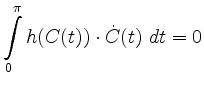 $ \displaystyle\int\limits_0^\pi h(C(t))\cdot\dot{C}(t)~dt=0$