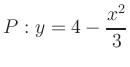 $ P: y = 4 - \dfrac{x^2}{3}$