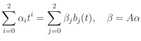 $\displaystyle \sum_{i=0}^2 \alpha_it^i=\sum_{j=0}^2\beta_j b_j(t),\quad \beta=A\alpha
$