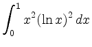 $ \displaystyle \int_0^1 x^2 (\ln
x)^2 \, dx$