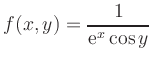 $ f(x,y)={\displaystyle{\frac{1}{{\rm {e}}^x \cos y}}}$