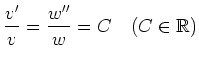 $ \displaystyle\frac{v'}{v}=\frac{w''}{w}= C \quad (C\in \mathbb{R})$