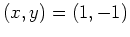 $ (x,y)=(1, -1)$