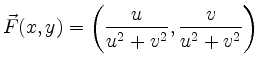 $ {\displaystyle{\vec{F} (x,y) =
\left( \frac{u}{u^2+v^2}, \frac{v}{u^2+v^2} \right)}}$
