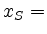 $ x_S=$
