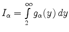 $ I_{\alpha} = \int\limits_2^{\infty} g_{\alpha} (y) \, dy$