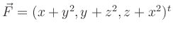 $ \vec{F}=(x+y^2,y+z^2,z+x^2)^t$