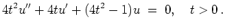 $\displaystyle 4 t^2u'' + 4tu' + (4t^2-1) u \; =\; 0, \quad t>0 \, .
$