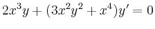 $\displaystyle 2x^3y+(3x^2y^2+x^4)y'=0
$