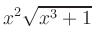 $ \displaystyle{x^2\sqrt{x^{3}+1}}\;$