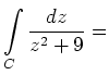 $ {\displaystyle{\int\limits_C \frac{dz}{z^2+9}=}}$