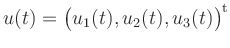 $ u(t)=\big(u_{1}(t),u_{2}(t),u_{3}(t)\big)^{\operatorname{t}}$