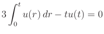 $ \displaystyle{3\int_{0}^{t}u(r)\,dr-tu(t)=0}$