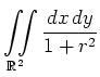 $ \displaystyle{\iint\limits_{\mathbb{R}^{2}}\frac{dx\,dy}{1+r^{2}}}$