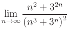 $ \lim\limits_{n\to \infty}
\dfrac{n^2+3^{2n}}{\left(n^3+3^n\right)^2}$