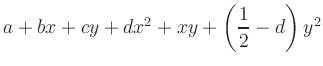$ a+bx+cy+dx^2+xy+\left(\dfrac{1}{2}-d\right)y^2$