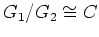 $ G_1/G_2 \cong C$