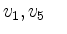 $ v_1, v_5 \phantom{v_x}$
