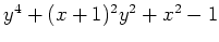 $ y^4+(x+1)^2y^2+x^2-1 $