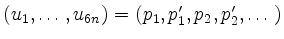 $ (u_1,\dots,u_{6n})=(p_1,p_1',p_2,p_2',\dots)$