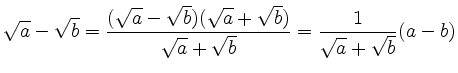 $\displaystyle \sqrt{a}-\sqrt{b}=\dfrac{(\sqrt{a}-\sqrt{b})(\sqrt{a}+\sqrt{b})}{\sqrt{a}+\sqrt{b}}
=\dfrac{1}{\sqrt{a}+\sqrt{b}} (a-b)$