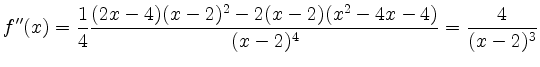 $\displaystyle f{''}(x) = \frac{1}{4}\frac{(2x-4)(x-2)^2-2(x-2)(x^2-4x-4)}{(x-2)^4} = \frac{4}{(x-2)^3}
$