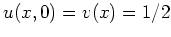 $ \mbox{$u(x,0) = v(x) = 1/2$}$