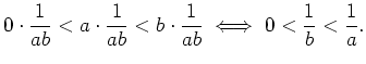 $\displaystyle 0\cdot\frac{1}{ab}<a\cdot\frac{1}{ab}<b\cdot\frac{1}{ab} \iff 0<\frac{1}{b}<\frac{1}{a}.$