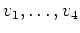$ v_1,\dots,v_4$