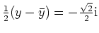 $ \frac{1}{2}(y-\bar{y})=-\frac{\sqrt{2}}{2} \mathrm{i}$