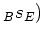 $\displaystyle _Bs_E)$