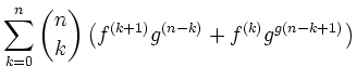 $\displaystyle \sum_{k=0}^n\binom{n}{k}\left(f^{(k+1)}g^{(n-k)}+f^{(k)}g^{g(n-k+1)}\right)$