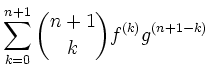 $\displaystyle \sum_{k=0}^{n+1}\binom{n+1}{k}f^{(k)}g^{(n+1-k)}$