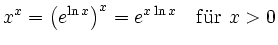 $\displaystyle x^{x}=\left(e^{\ln x}\right)^x=e^{x\ln x} \quad \mathrm{f''ur}\ x>0$
