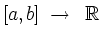 $ [a,b] \, \to\nobreakspace\, \mathbb{R}$