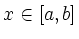 $ x
\in [a,b]$