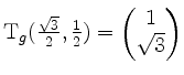 $ \mathrm{T}_g(\frac{\sqrt 3}{2},\frac{1}{2}) =
\begin{pmatrix}1\\ \sqrt{3}\end{pmatrix}$