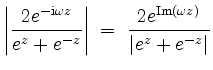 $\displaystyle \left\vert\dfrac{2e^{-\mathrm{i}\omega z}}{e^z + e^{-z}}\right\vert \; =\; \dfrac{2e^{\mathrm{Im}(\omega z)}}{\vert e^z + e^{-z}\vert}
$