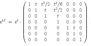 \begin{displaymath}
e^{tJ} \; =\; e^t\cdot
\left(
\begin{array}{ccccccc}
1 & t ...
...& 0 \\
0 & 0 & 0 & 0 & 0 & 0 & 1 \\
\end{array}\right) \; .
\end{displaymath}