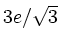 $ 3e/\sqrt{3}$