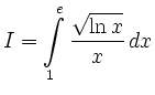 $\displaystyle I = \int\limits^e_1\frac{\sqrt{\ln x}}{x}\,dx $