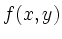 $\displaystyle f(x,y)$