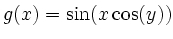 $ g(x)=\sin(x\cos(y))$