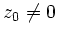 $ z_0\neq 0$